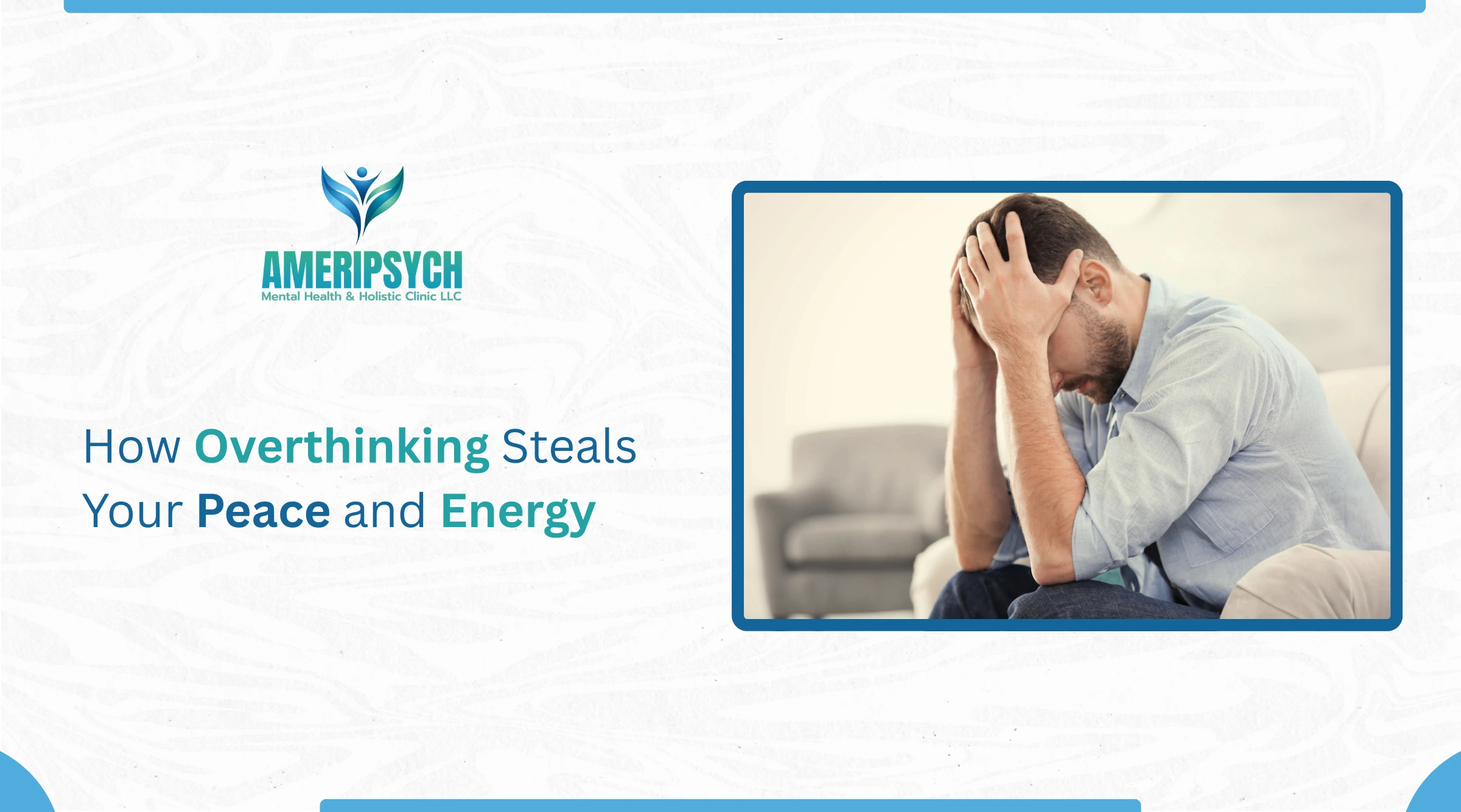 How Overthinking Steals Your Peace and Energy