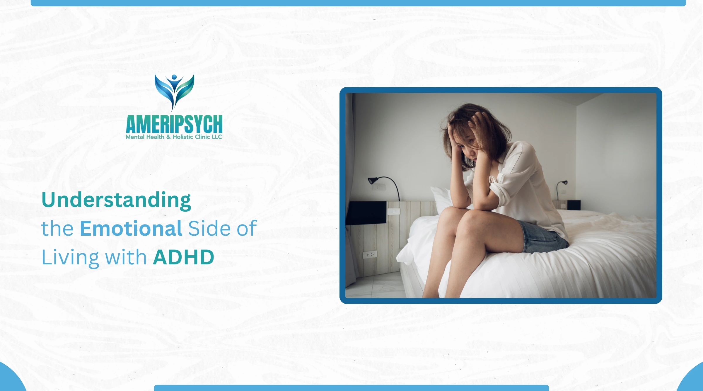 Understanding the Emotional Side of Living with ADHD